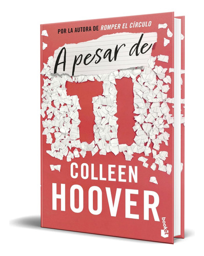 Libro A Pesar De Ti [ Colleen Hoover ] Original, De Colleen Hoover. Editorial Booket, Tapa Blanda En Español, 2024