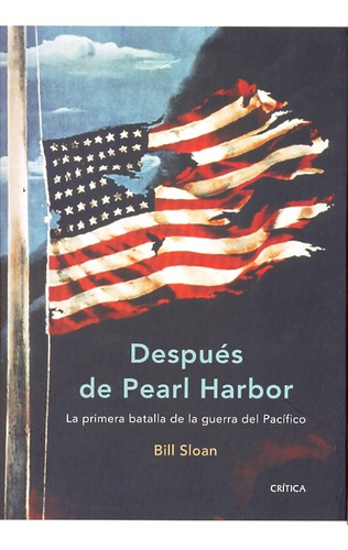 Después De Pearl Harbor - Bill Sloan