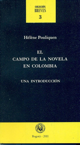 Libro El Campo De La Novela En Colombia