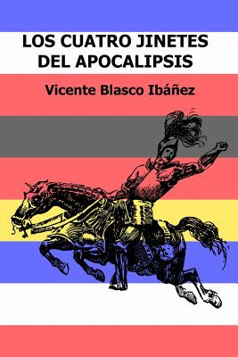 Libro Los Cuatro Jinetes Del Apocalipsis - Blasco Ibanez,...