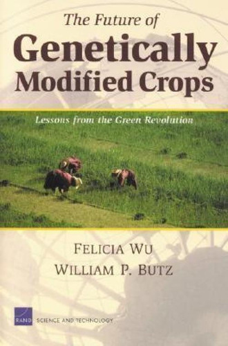 Libro The Future Of Genetically Modified Crops: Mg-161-rc...