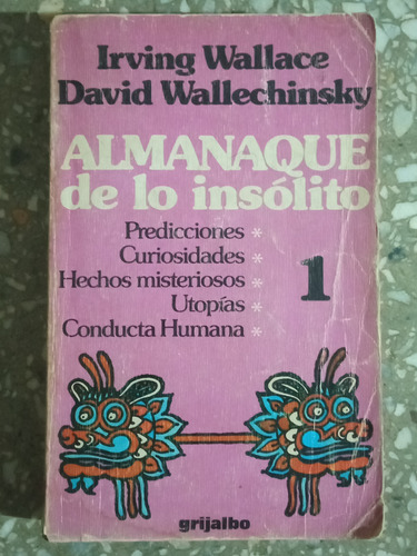 Almanaque De Lo Insólito - Irving Wallace & David Wallechins