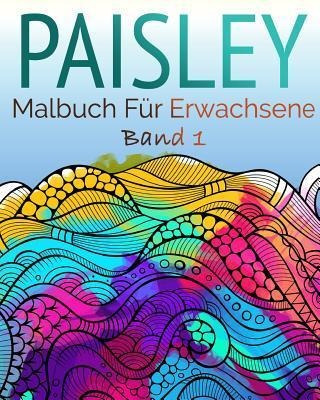 Paisley Malbuch Fur Erwachsene - Celeste Von Albrecht