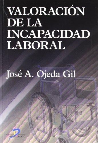 Libro Valoracion De La Incapacidad Laboral De Jose A. Ojeda 