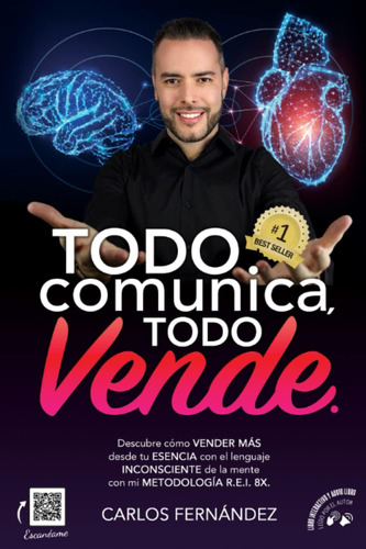 Libro: Todo Comunica, Todo Vende: Descubre Cómo Vender Más D