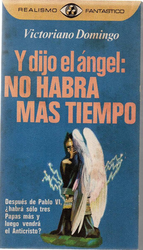Y Dijo El Ángel : No Habrá Mas Tiempo -  Domingo - C155