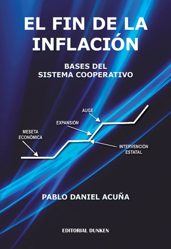 Libro: El Fin De La Inflación. Bases Del Sistema Cooperativo