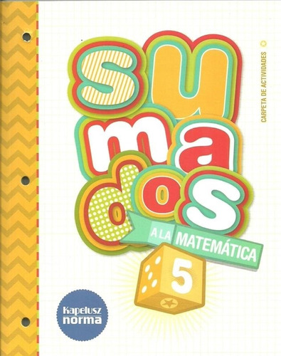 Matemática 5 Sumados A La, Carpeta Maria Emilia Gonzalez Kap