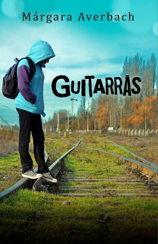 Guitarras, De Márgara Averbach. Editorial Ruedamares En Español