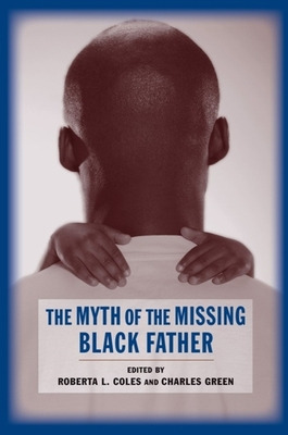 Libro The Myth Of The Missing Black Father - Coles, Roberta