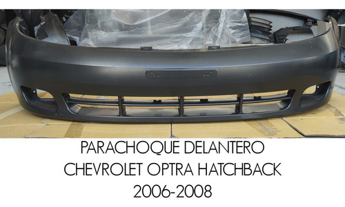 Parachoque Delantero Chevrolet Optra Hatchback 2006-2008