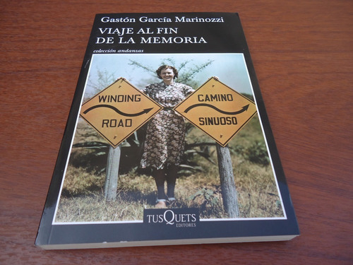 Viaje Al Fin De La Memoria - Gastón García Marinozzi 