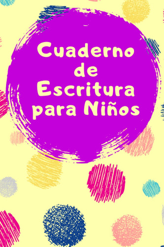 Cuaderno De Escritura Para Niños: Siempre Llevo Una Li 71p0f