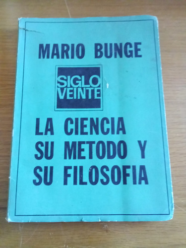 La Ciencia Su Metodo Y Su Filosofia