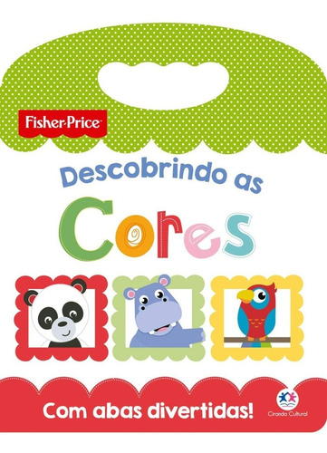 Livro Infantil Para Bebês Fisher Price Descobrindo As Cores