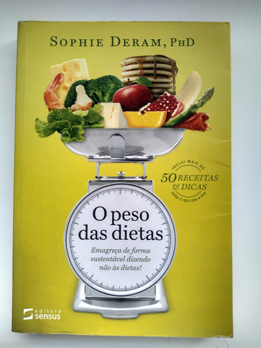 Livro  O Peso Das Dietas  De Sophie Deram