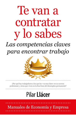 Libro Te Van A Contratar Y Lo Sabes - Llacer Centeno,pilar