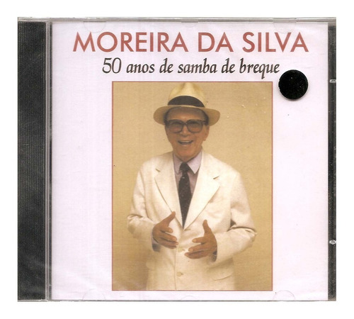 Cd Moreira Da Silva - 50 Anos De Samba De Breque