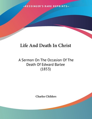 Libro Life And Death In Christ: A Sermon On The Occasion ...