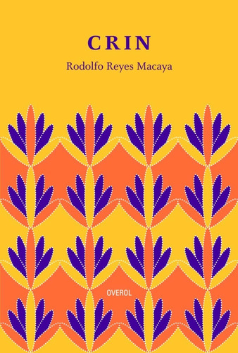 Libro Crin Rodolfo Reyes Macaya Overol