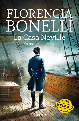 La Casa Neville 2. No Quieras Nada Vil Florencia Bonelli