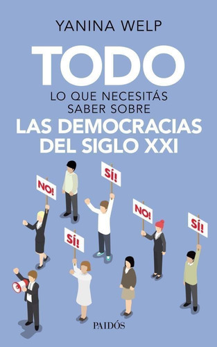 Las Democracias Del Siglo Xxi Todo Lo Que Necesitas Saber So