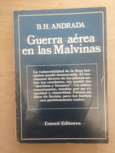 Guerra Aérea En Las Malvinas - B. H. Andrade