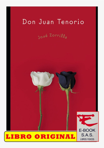 Don Juan Tenorio, De Jose Zorrilla. Editorial Clasicos, Tapa Blanda En Español