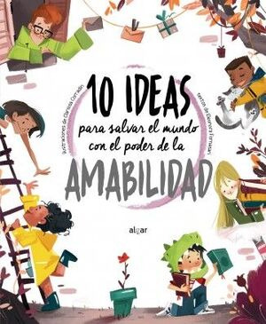 Libro 10 Ideas Para Salvar El Mundo Con El Poder De La Amab