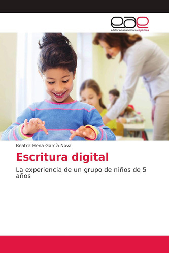 Libro: Escritura Digital: La Experiencia De Un Grupo De Niño