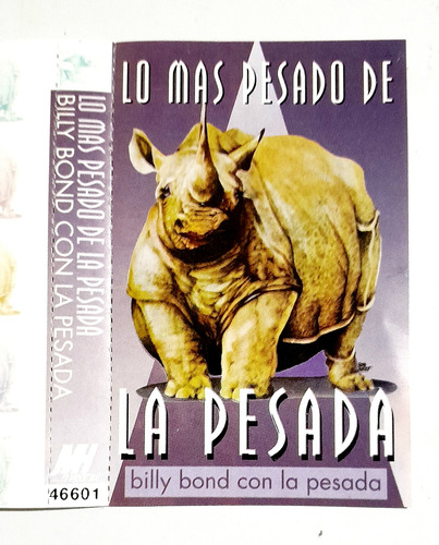Billy Bond Con La Pesada. Lo Más Pesado... Cassette Estándar (Usado)