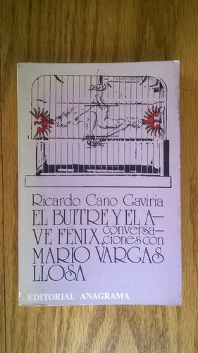 { El Buitre Y El Ave Fénix Conversaciones Con Vargas Llosa }
