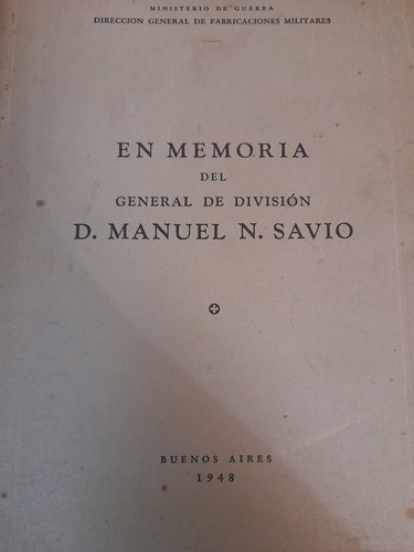 En Memoria Del General De División D Manuel N Savio