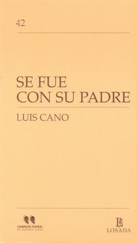 Se Fue Con Su Padre - Luis Cano