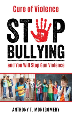 Libro Cure Of Violence: Stop Bullying And You Will Stop G...