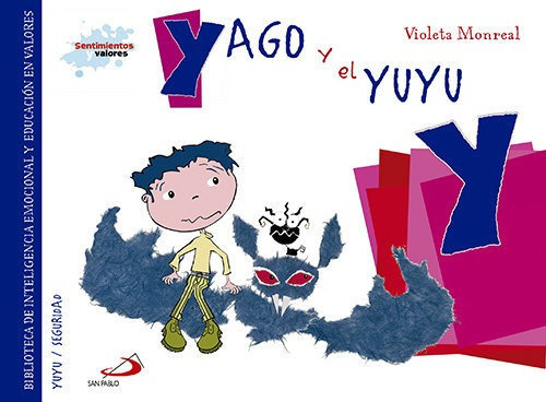 Yago Y El Yuyu, De Monreal Díaz, Violeta. Editorial San Pablo Editorial, Tapa Blanda En Español