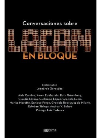 Conversaciones Sobre Lacan En Bloque  Gorostiza  (gr)