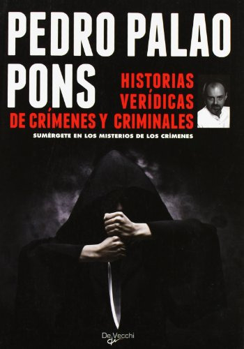 Libro Historias Veridicas De Crimenes Y Criminales Sumergete