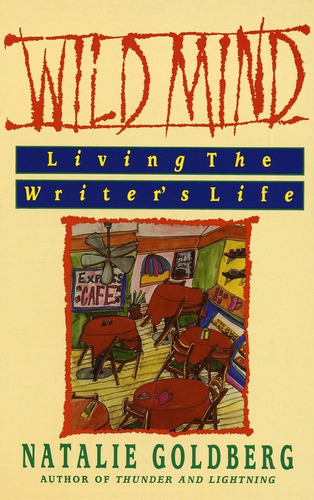 Libro:  Wild Mind: Living The Writerøs Life