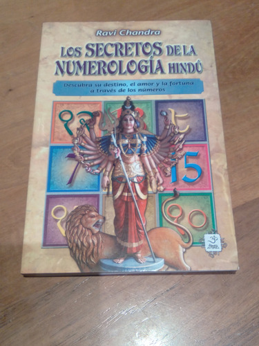 Los Secretos De La Numerología Hindú. Ravi Chandra 