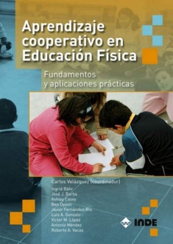 Aprendizaje Cooperativo En Educacion Fisica. Fund.y Aplicaci