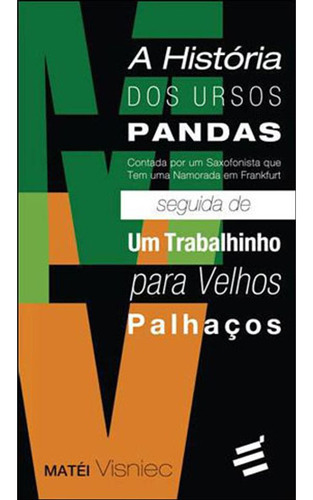 Historia Dos Ursos Pandas, De Visniec, Matei. Editora E Realizaçoes, Capa Mole Em Português
