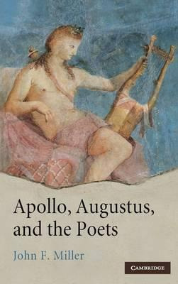 Libro Apollo, Augustus, And The Poets - John F. Miller