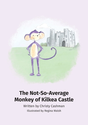 Libro The Not-so-average Monkey Of Kilkea Castle - Cashma...