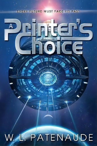A Printer's Choice, De W L Patenaude. Editorial Izzard Ink, Tapa Blanda En Inglés