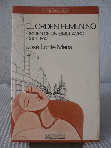 El Orden Femenino. Jose Lorite Mena