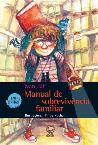 Manual de sobrevivência familiar, de Jaf, Ivan. Editora Somos Sistema de Ensino, capa mole em português, 2007