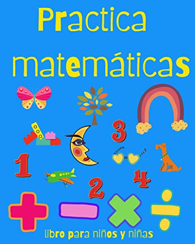 Practica Matematicas Libro Para Niños Y Niñas: Entretenido L