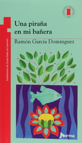Una Piraña En Mi Bañera - Ramón García Dominguez