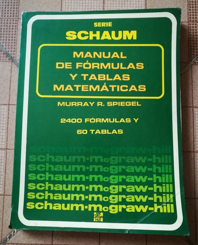 Libro Manual De Fórmulas Y Tablas Matemáticas, Serie Schaum